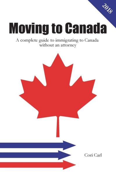 Cover for Cori Carl · Moving to Canada (Paperback Book) (2018)