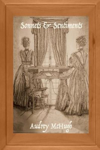 Cover for Audrey McHugh · Sonnets &amp; Sentiments (Paperback Book) (2018)