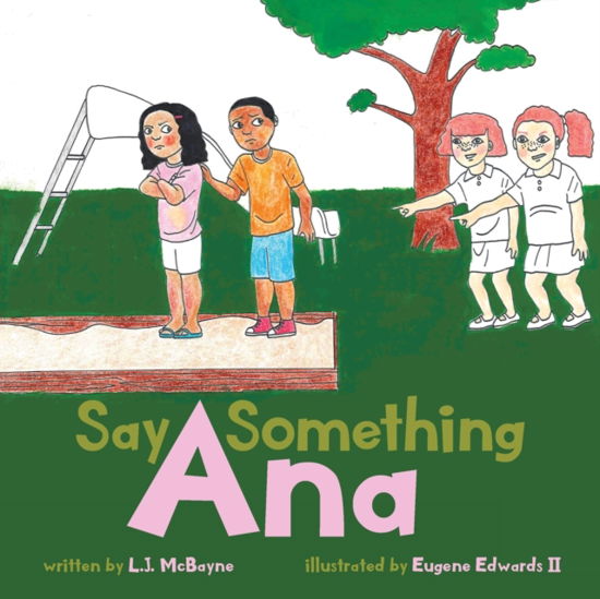 Cover for Lj McBayne · Say Something Ana (Paperback Book) (2019)