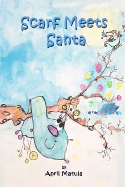 Cover for April Matula · Scarf Meets Santa (Paperback Book) (2021)