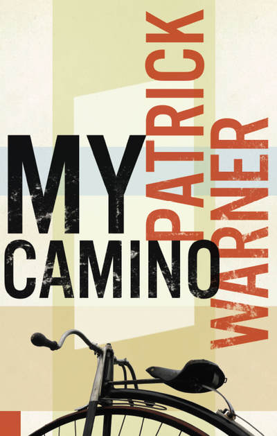 Cover for Patrick Warner · My Camino (Paperback Bog) (2019)