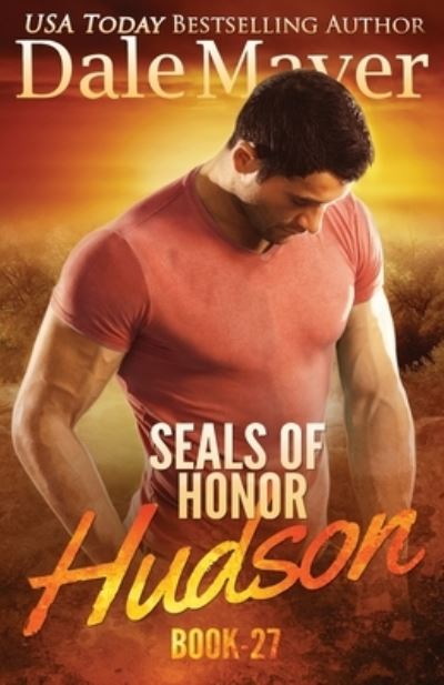 Cover for Dale Mayer · SEALs of Honor: Hudson - Seals of Honor (Paperback Book) (2021)