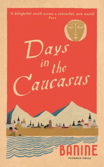 Cover for Banine · Days in the Caucasus (Hardcover Book) (2019)