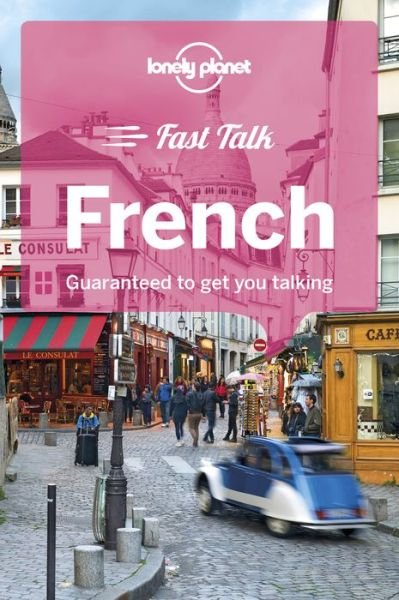 Cover for Lonely Planet · Lonely Planet Phrasebooks: French Fast Talk (Sewn Spine Book) (2018)