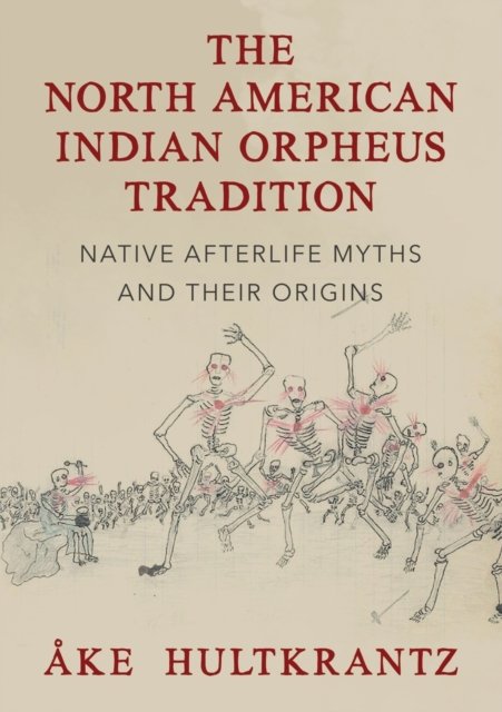 Cover for Åke Hultkrantz · The North American Indian Orpheus Tradition (Pocketbok) (2022)