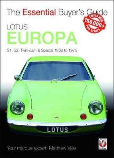 Cover for Matthew Vale · Lotus Europa: S1, S2, Twin-cam &amp; Special 1966 to 1975 - Essential Buyer's Guide (Paperback Book) (2018)