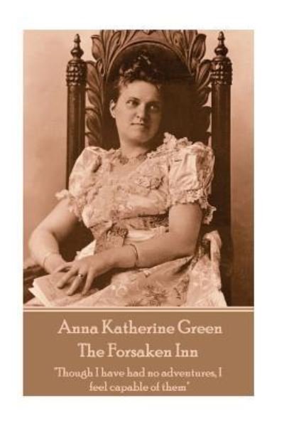 Cover for Anna Katherine Green · Anna Katherine Green - The Forsaken Inn (Paperback Bog) (2018)
