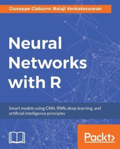 Cover for Giuseppe Ciaburro · Neural Networks with R (Pocketbok) (2017)