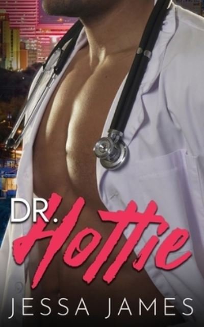 Cover for Jessa James · Dr. Hottie (Paperback Book) (2020)