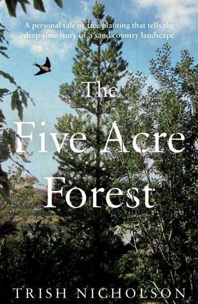 Cover for Trish Nicholson · The Five Acre Forest (Paperback Book) (2021)