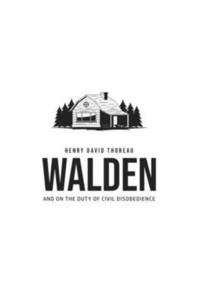 Cover for Henry David Thoreau · Walden, and On the Duty of Civil Disobedience (Paperback Book) (2020)