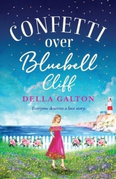 Della Galton · Confetti Over Bluebell Cliff: The perfect feel-good read from Della Galton - The Bluebell Cliff Series (Paperback Book) (2022)