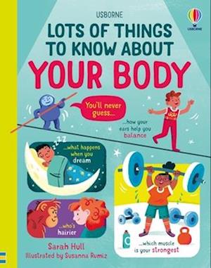 Cover for Sarah Hull · Lots Of Things To Know About Your Body (Book) (2025)