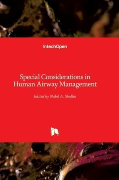 Cover for Nabil A. Shallik · Special Considerations in Human Airway Management (Hardcover Book) (2021)
