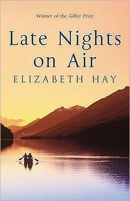 Cover for Elizabeth Hay · Late Nights on Air: A Novel (Pocketbok) (2009)