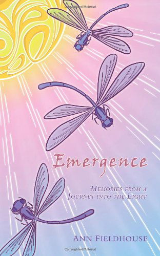Cover for Ann Fieldhouse · Emergence: Memories from a Journey Into the Light (Paperback Book) (2010)