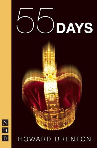 Cover for Howard Brenton · 55 Days - NHB Modern Plays (Paperback Book) (2012)