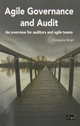 Cover for Christopher Wright · Agile Governance and Audit: an Overview for Auditors and Agile Teams (Paperback Book) (2014)