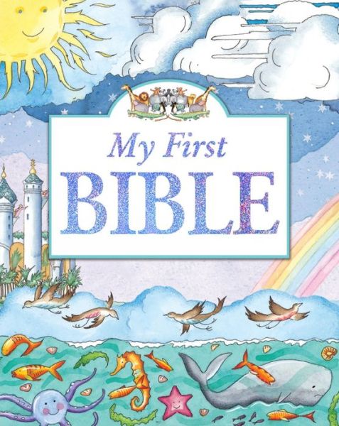 Cover for Tim Dowley · My First Bible - My First Story Series (Hardcover Book) [New edition] (2013)