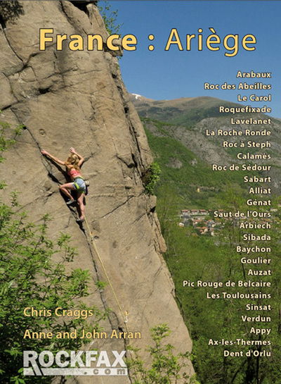 France: Ariege: Rockfax Rock Climbing Guidebook - Rockfax Climbing Guide Series - Chris Craggs - Książki - Rockfax Ltd - 9781873341872 - 5 grudnia 2012