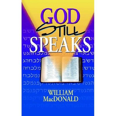 God Still Speaks - William MacDonald - Books - Gospel Folio Press - 9781882701872 - June 6, 2002