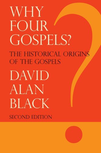 Cover for David Alan Black · Why Four Gospels? (Pocketbok) [2nd Revised edition] (2010)