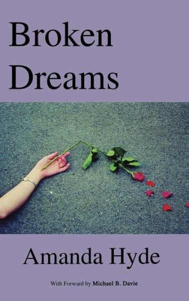 Cover for Amanda Hyde · Broken Dreams (Innbunden bok) (2015)