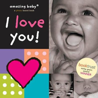 Cover for Beth Harwood · I Love You (New Edition): Amazing Baby (Hardcover Book) (2011)