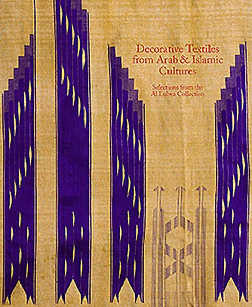 Cover for Jennifer Wearden · Decorative Textiles from Arab and Islamic Cultures: Selected Works from the Al Lulwa Collection (Paperback Book) (2016)