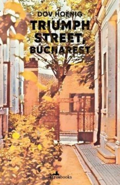 Cover for Dov Hoenig · Triumph Street, Bucharest (Paperback Book) (2022)