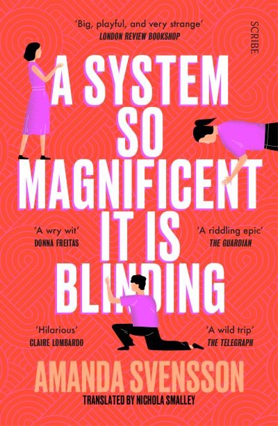A System So Magnificent It Is Blinding: longlisted for the International Booker Prize - Amanda Svensson - Livros - Scribe Publications - 9781914484872 - 9 de março de 2023