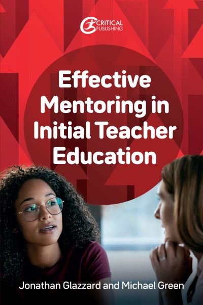 Cover for Jonathan Glazzard · Effective Mentoring in Initial Teacher Education (Paperback Book) (2024)