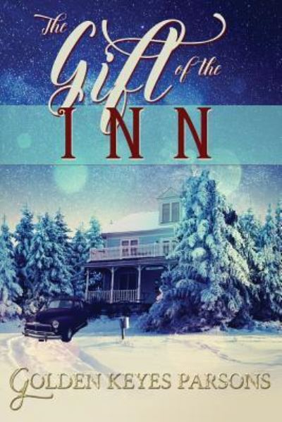 Cover for Golden Keyes Parsons · The Gift of the Inn (Paperback Book) (2017)