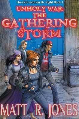 Cover for Matt R Jones · Unholy War: The Gathering Storm - (R)Evolution by Night (Paperback Book) (2016)