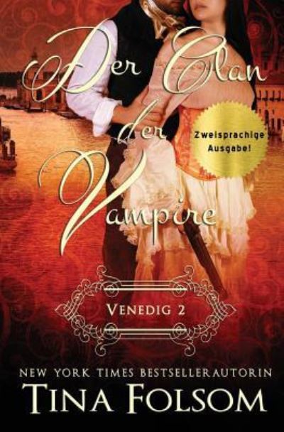 Cover for Tina Folsom · Der Clan der Vampire (Venedig - Novelle 2) (Zweisprachige Ausgabe) (Paperback Book) (2016)