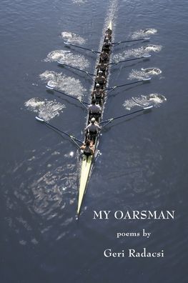 Cover for Geri Radacsi · My Oarsman (Book) (2021)