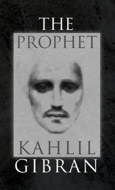 Cover for Kahlil Gibran · The Prophet (Innbunden bok) (2019)