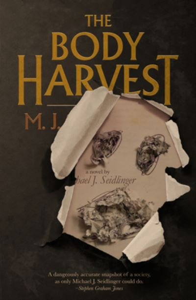 Michael J. Seidlinger · Body Harvest (Bok) (2024)
