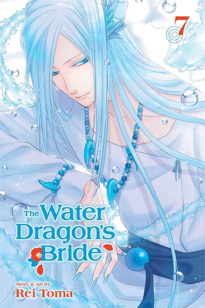 Cover for Rei Toma · The Water Dragon's Bride, Vol. 7 - The Water Dragon's Bride (Pocketbok) (2018)