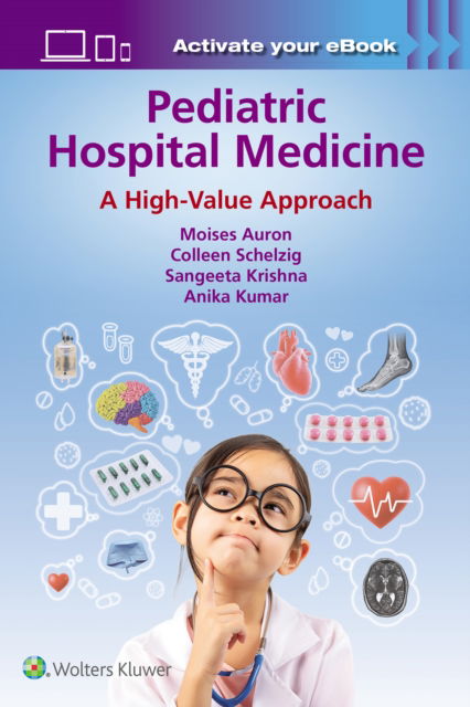 Cover for Moises Auron · Pediatric Hospital Medicine: A High-Value Approach (Paperback Book) (2024)