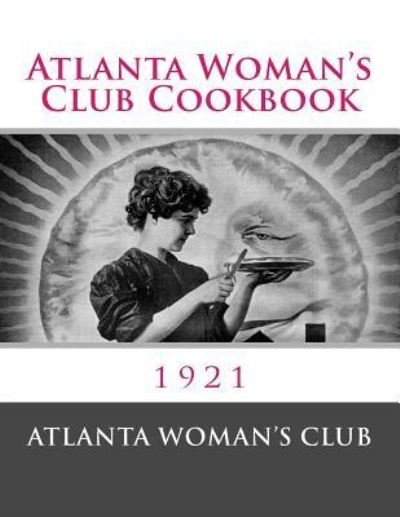 Cover for Atlanta Woman's Club · Atlanta Woman's Club Cookbook (Paperback Bog) (2017)