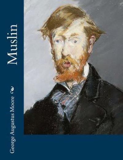 Cover for George Augustus Moore · Muslin (Paperback Book) (2017)