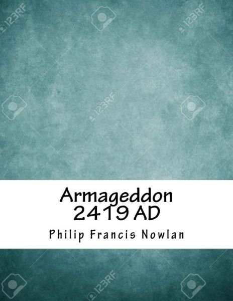 Cover for Philip Francis Nowlan · Armageddon 2419 AD (Paperback Bog) (2018)
