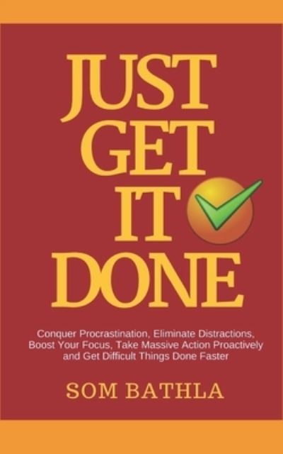 Cover for Som Bathla · Just Get It Done (Paperback Book) (2018)