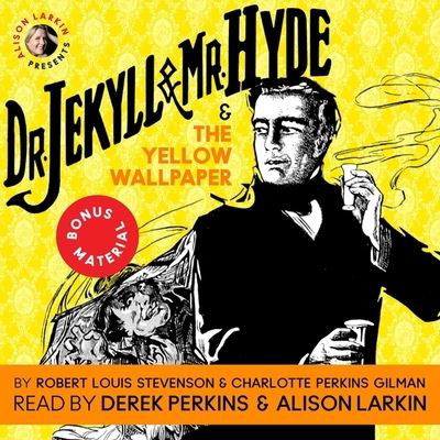 Dr. Jekyll and Mr. Hyde & the Yellow Wallpaper - Robert Louis Stevenson - Music - Author's Republic - 9781982704872 - June 15, 2018