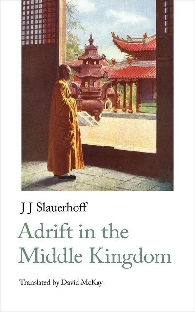 Cover for Jan Jacob Slauerhoff · Adrift in the Middle Kingdom - Handheld Classics (Paperback Book) [New edition] (2019)