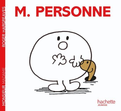 Collection Monsieur Madame (Mr Men & Little Miss): M. Personne - Roger Hargreaves - Books - Hachette - Jeunesse - 9782012266872 - March 3, 2010
