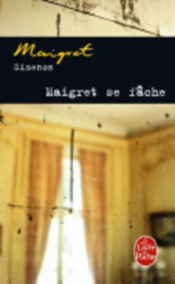 Georges Simenon · Maigret se fache (Pocketbok) [French edition] (2010)