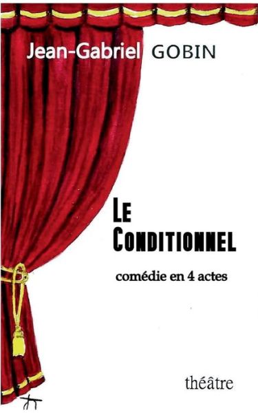 Cover for Gobin Jean-Gabriel · Le conditionnel (Paperback Book) (2021)