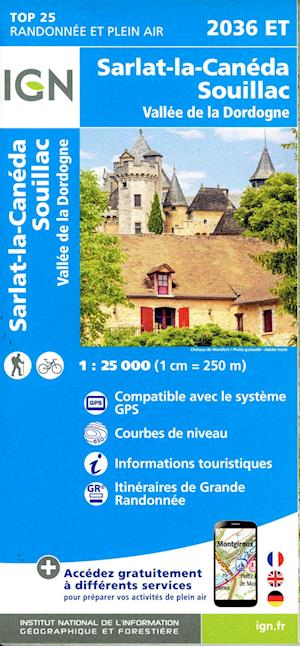 Sarlat-la-Caneda / Souillac / Vallee de la Dordogne - TOP 25 -  - Książki - Institut Geographique National - 9782758555872 - 31 lipca 2024